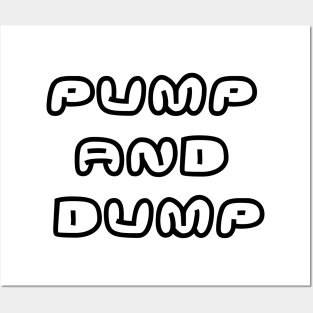 Pump and dump Puffy Posters and Art